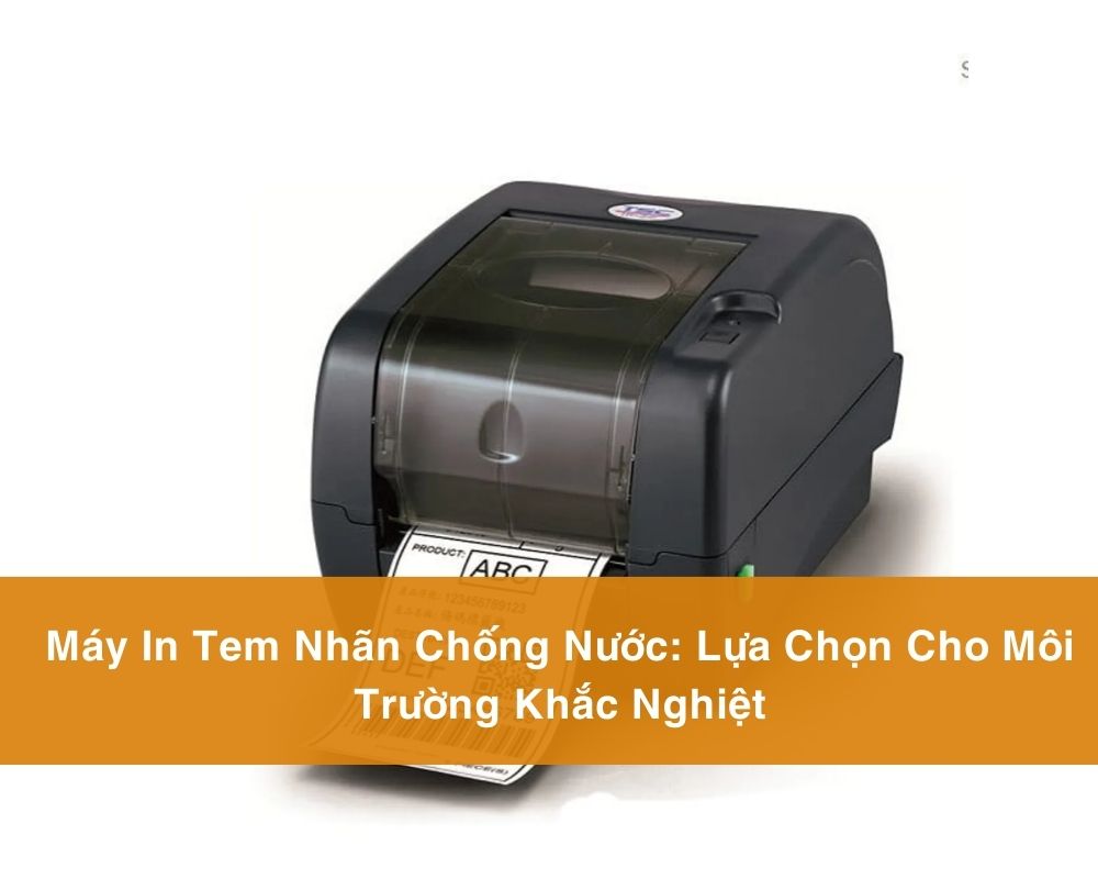 may-in-tem-nhan-chong-nuoc-lua-chon-cho-moi-truong-khac-nghiet